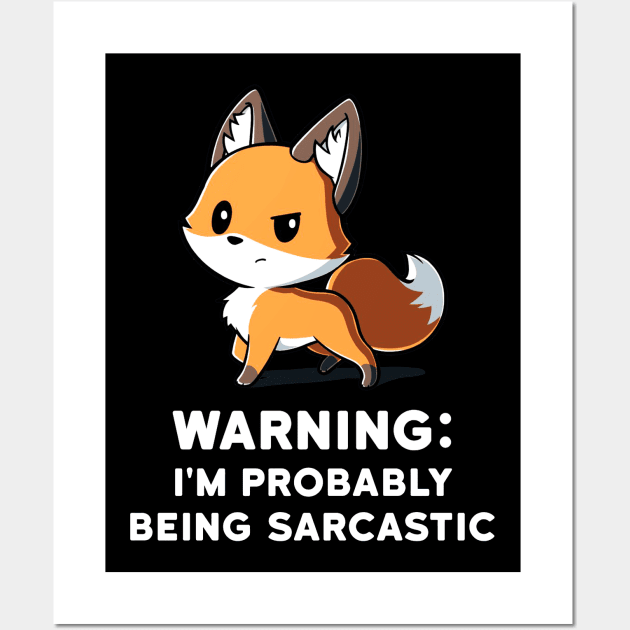 Cool Funny Fox Sarcastic Humor Quote animal lover quote artwork Wall Art by LazyMice